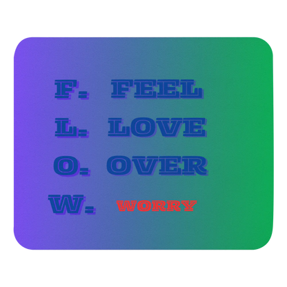 F.L.O.W. © Mouse Pad