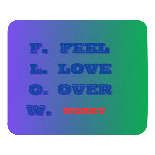 F.L.O.W. © Mouse Pad